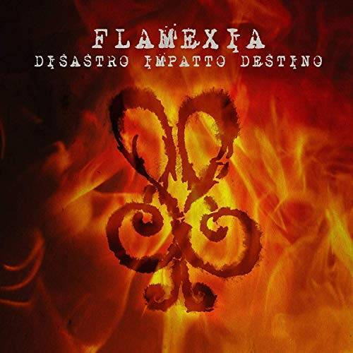 Flamexia - Disastro Impatto Destino