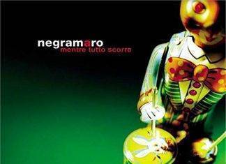 “Mentre tutto scorre” dal successo dei Negramaro