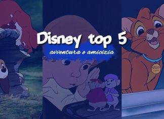 Disney: cinque storie di avventura e amicizia da recuperare assolutamente