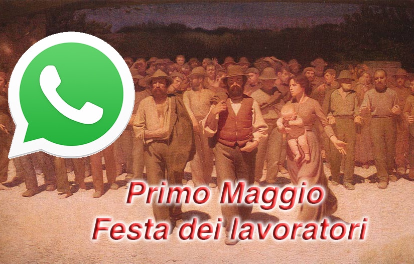 1 maggio festa lavoratori whatsapp