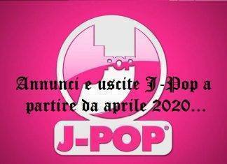 J-Pop manga: annunci e prossime uscite aprile 2020 j-pop manga prossime uscite annunci a partire da aprile 2020