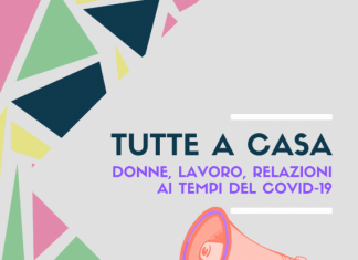“TUTTE A CASA”: donne e lavoro durante il covid-19