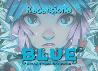Blue nella terra dei sogni | Recensione volume 1