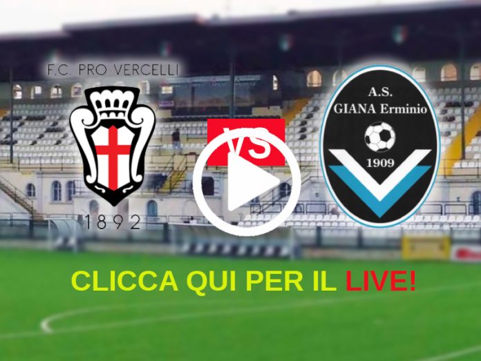 Pro Vercelli-Giana Erminio LIVE Pro Vercelli-Giana Erminio LIVE