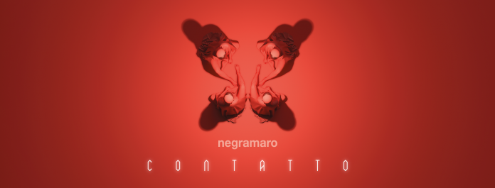 Negramaro la cover di Contatto - Negramaro entra in contatto Negramaro la cover di Contatto - Negramaro entra in contatto