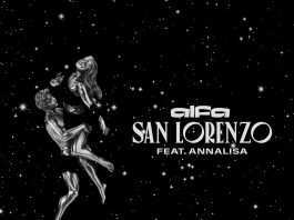 “SaN LoREnZo”, il nuovo singolo di Alfa featuring Annalisa San Lorenzo