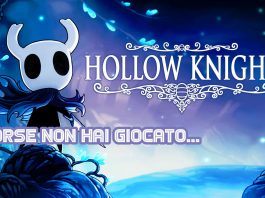 Forse non hai giocato… Hollow Knight Hollow Knight Photo credit: web