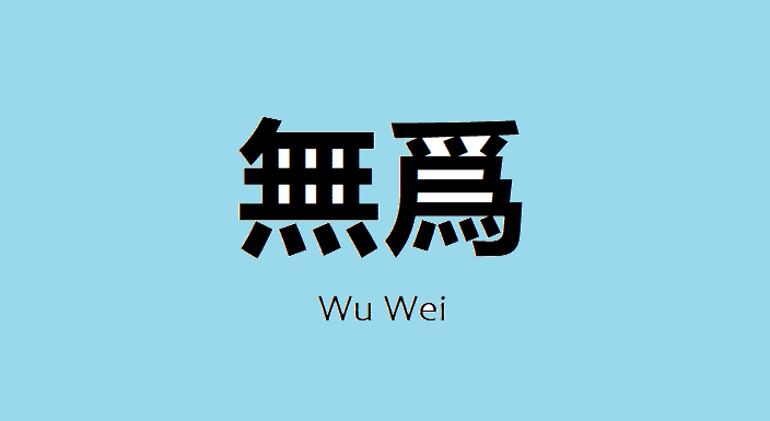 Wu Wei - Photo Credits: harishsnotebook.wordpress.com