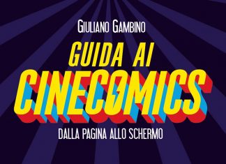 Guida ai Cinecomics: Recensione della guida completa sui “Cinefumetti” guida ai cinecomics