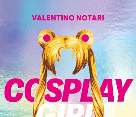 Cosplay Girl: Il romanzo di Valentino Notari per Mondadori Cosplay Girl - Photo Credits: Mondadori