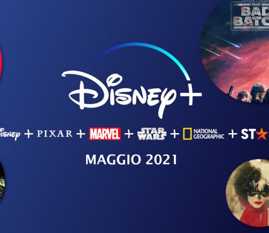 Disney Plus e Star: le novità di maggio 2021