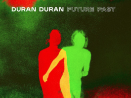 Duran Duran, il nuovo album è “Future Past” in uscita il 22 ottobre Duran Duran, il nuovo album è Future Past in uscita il 22 ottobre
