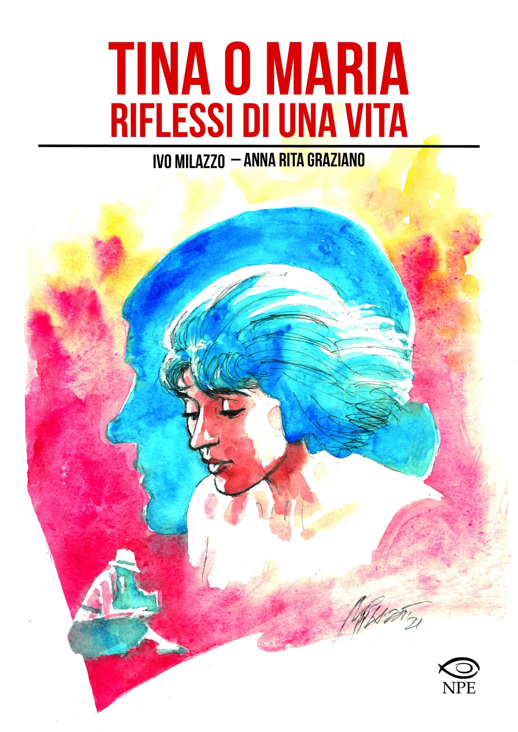 Ivo Milazzo: in arrivo un inedito per Edizioni NPE Tina o Maria (Ivo Milazzo) - Photo Credits: Edizioni NPE