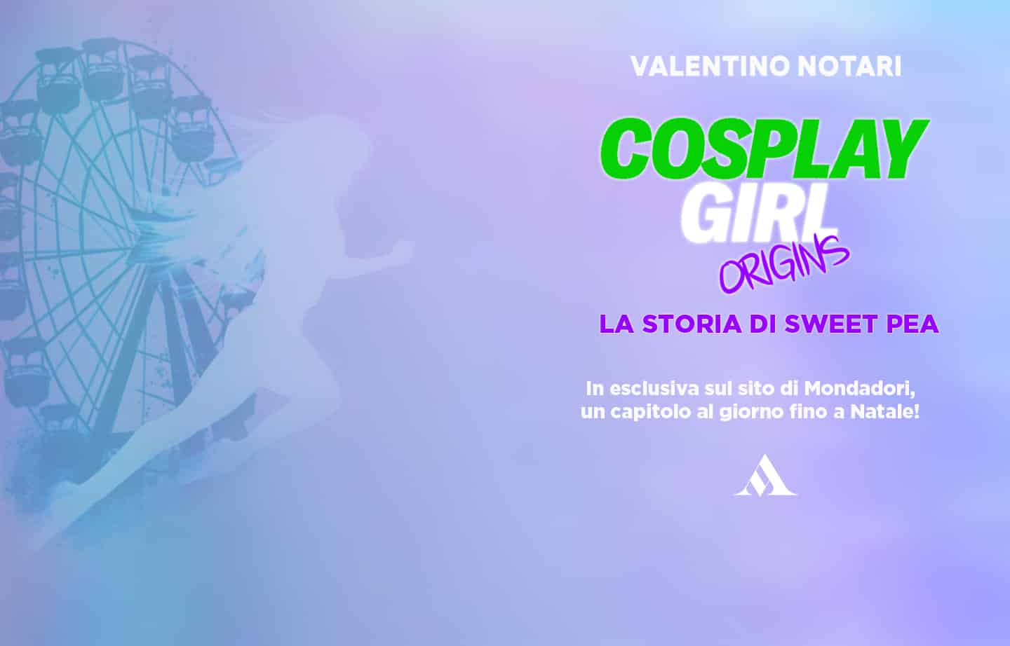 Cosplay Girl Origins: un racconto “a puntate” Cosplay Girl Origins - Photo Crdits: Mondadori