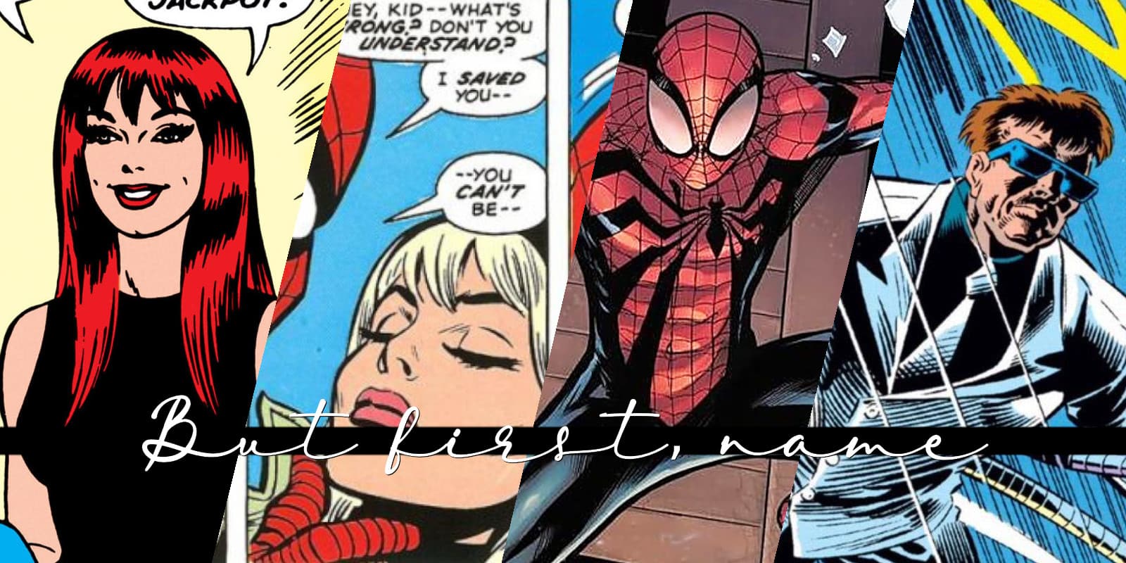 But first, name: i nomi dei personaggi di Spider-Man