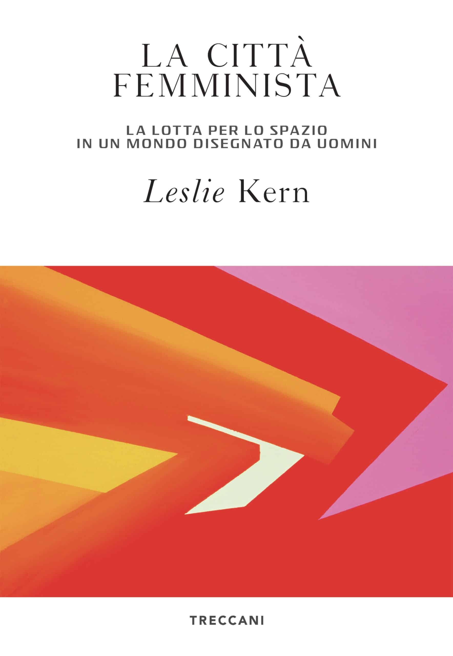 La città femminista, una città a misura di tuttə è possibile? la città femminista