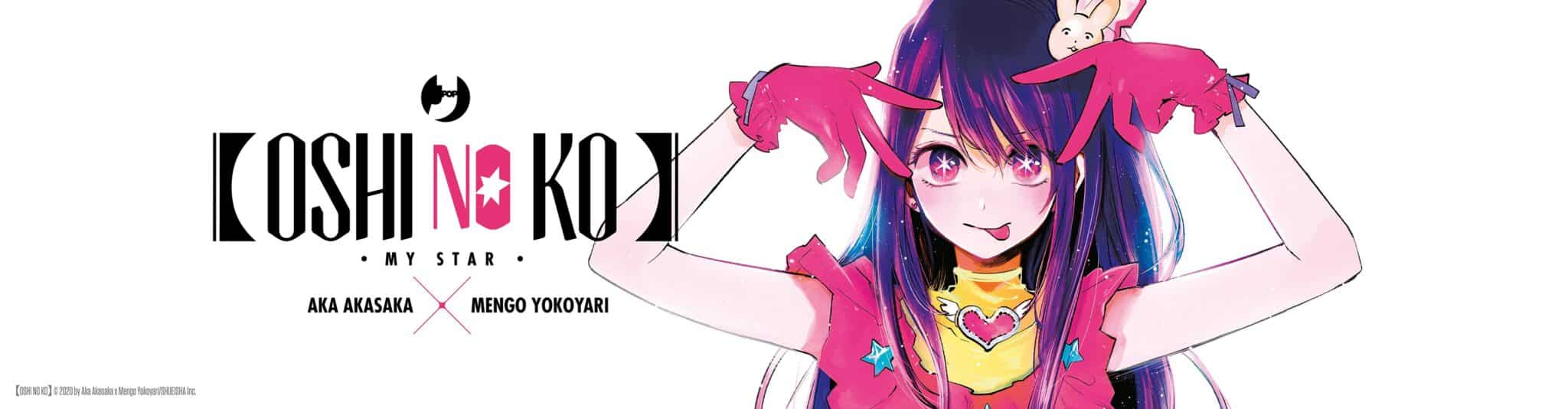 Oshi no Ko – My Star 1 di Aka Asakasa e Mengo Yokoyari, dal 30 marzo in libreria
