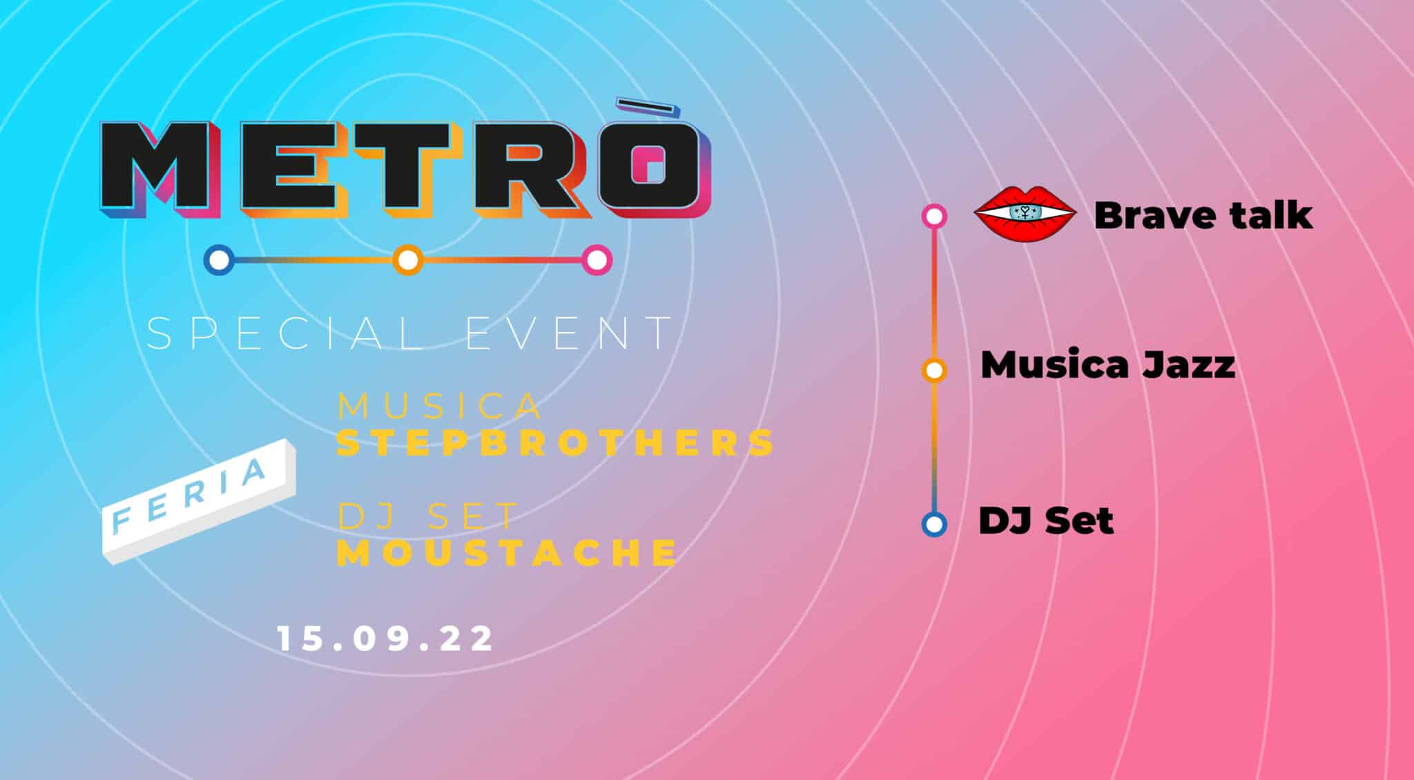 Metrò arriva al Feria il 18 settembre con Musica Jazz, Esposizione d’arte e Brave Talk