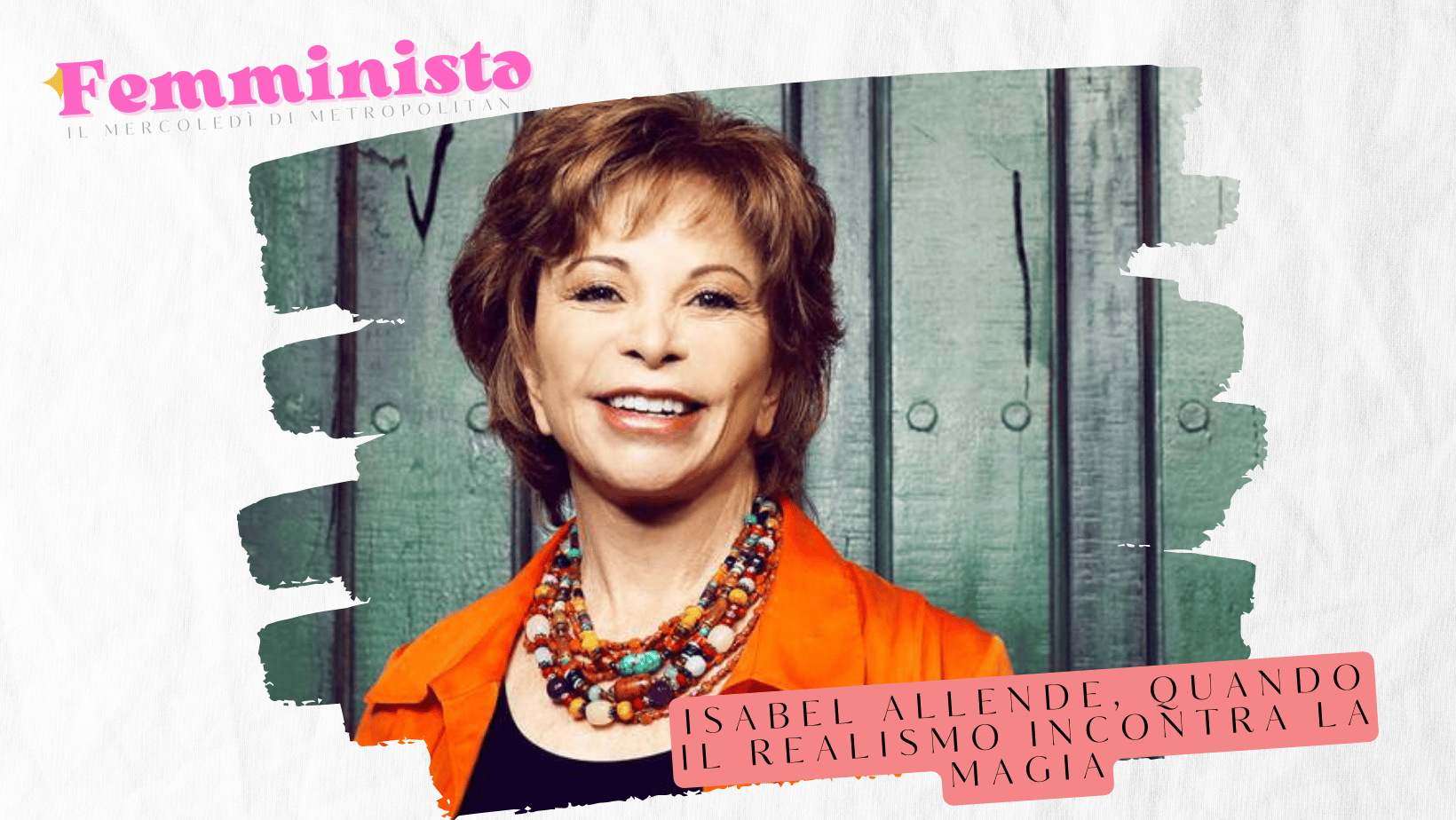 Isabel Allende, quando il realismo incontra la magia
