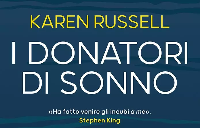 I Donatori Di Sonno, il romanzo di Karen Russell