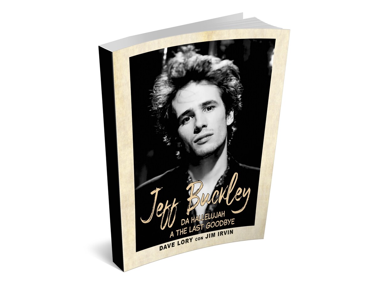 Jeff Buckley, esce in Italia la biografia “Da Hallelujah a The Last Goodbye” di Dave Lory 