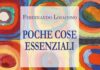 “Poche cose essenziali”, Ferdinando Loiacono e la crisi dell’uomo contemporaneo tra successo professionale e ricerca di sè