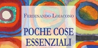 “Poche cose essenziali”, Ferdinando Loiacono e la crisi dell’uomo contemporaneo tra successo professionale e ricerca di sè