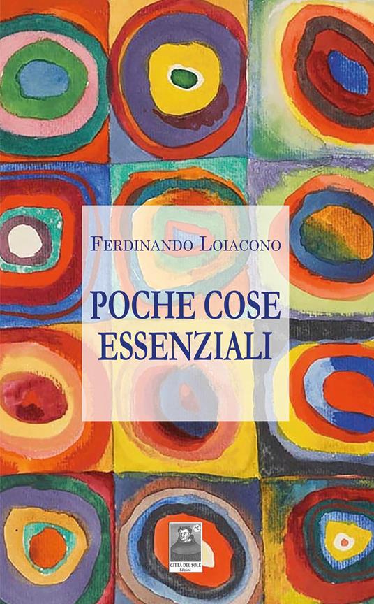 Poche cose essenziali Ferdinando Loiacono