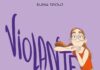 ”Violante”, l’estate sospesa in cui imparare a crescere: quando una graphic novel racconta una soglia fra due mondi